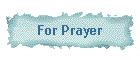 For Prayer